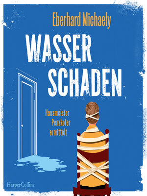 cover image of Wasserschaden – Hausmeister Penzkofer ermittelt